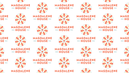 Why I Give Back to Magdalene House Austin